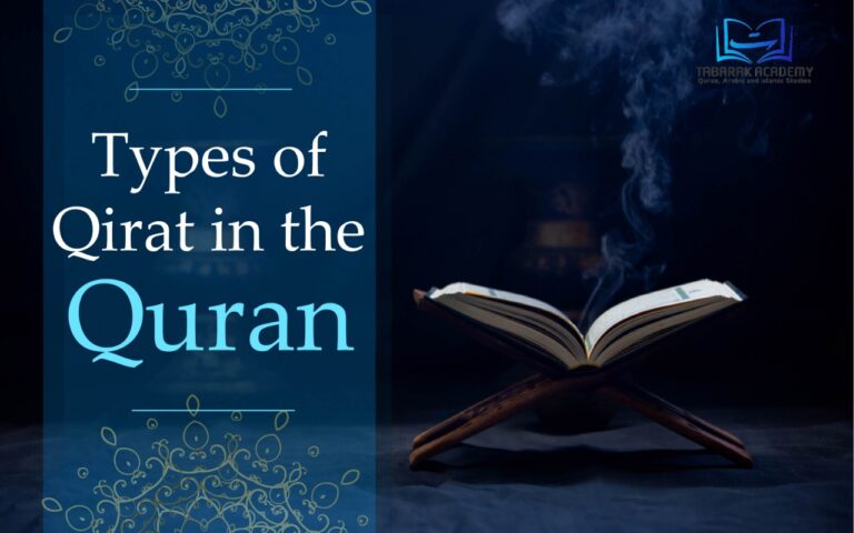 7 Types of Qirat in the Quran - Tabarak Academy