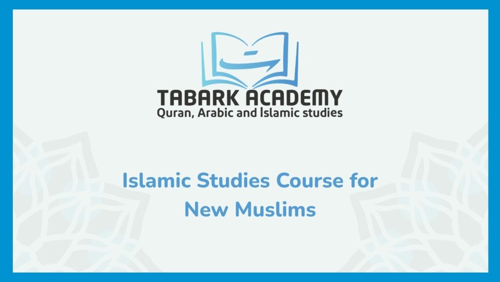 Islamic Studies for New Muslims