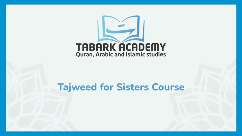 Tajweed Classes For Sisters