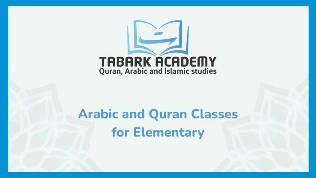 Arabic and Quran Classes for Elementary