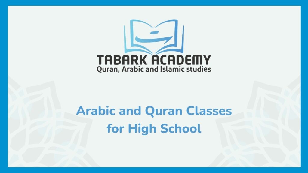 Arabic and Quran Classes for High School