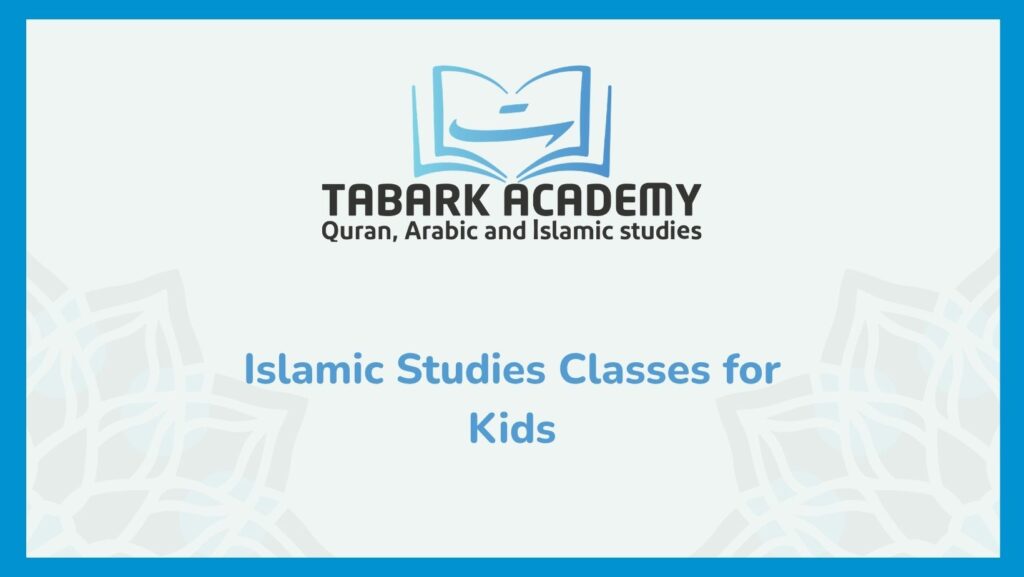 Islamic Studies Classes for Kids