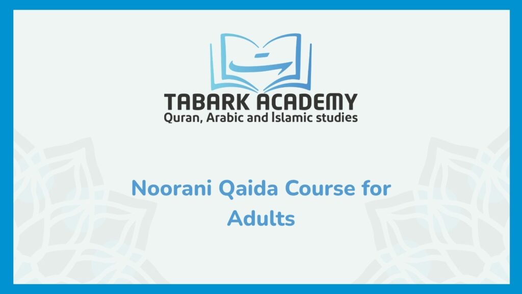 Noorani Qaida Course for Adults